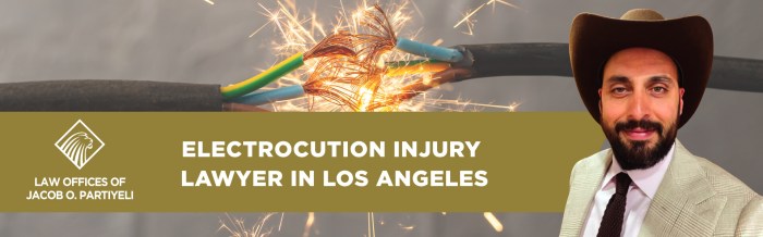 Electrocution Injury Lawyer Los Angeles, CA
